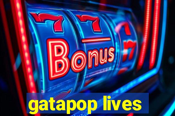 gatapop lives